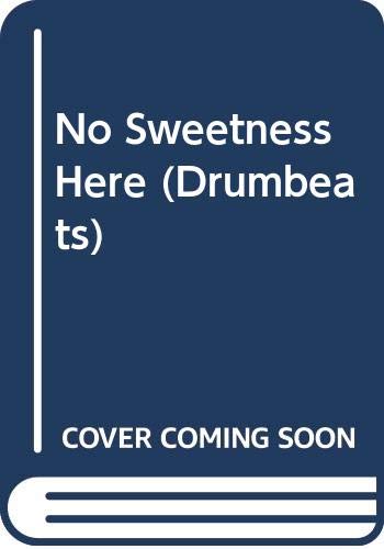 No Sweetness Here