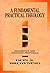 A Fundamental Practical Theology: Descriptive and Strategic Proposals