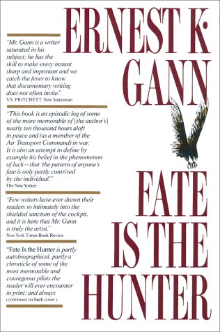 Fate is the Hunter: A Pilot's Memoir