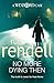 No More Dying Then by Ruth Rendell