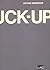 The Fuck-Up