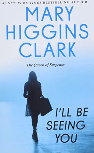 I'll Be Seeing You: A Novel