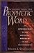 Interpreting the Prophetic Word: An Introduction to the Prophetic Literature of the Old Testament