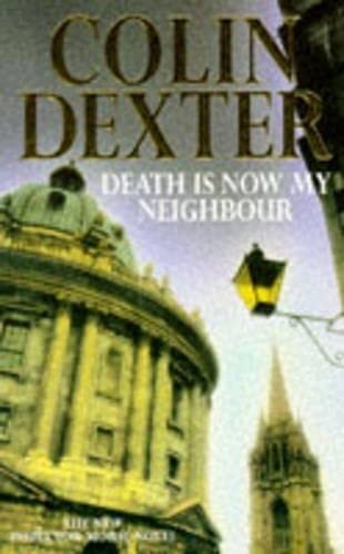 Death Is Now My Neighbour