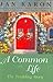 A Common Life by Jan Karon