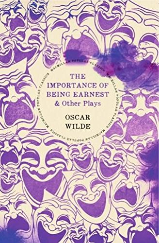 The Importance of Being Earnest and Other Plays