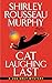 Cat Laughing Last (A Joe Grey Mystery)