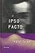 Ipso facto (Spanish Edition)