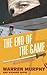 The End of the Game