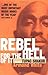 Rebel for the hell of it: the life of Tupac Shakur