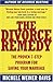 The Divorce Remedy: The Proven 7-Step Program for Saving Your Marriage