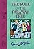 The Folk of the Faraway Tree by Enid Blyton