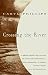 Crossing the River (Vintage International)