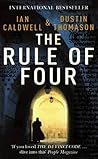 The Rule of Four by Ian Caldwell