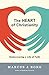 The Heart of Christianity: Rediscovering a Life of Faith