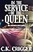 In The Service Of The Queen
