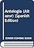 Antología (Altazor) (Spanish Edition)