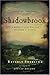 Shadowbrook : A Novel of Love, War, and the Birth of America