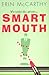 Smart Mouth