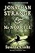 Jonathan Strange & Mr. Norrell: A Novel