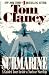 Submarine by Tom Clancy Submarine by Tom Clancy