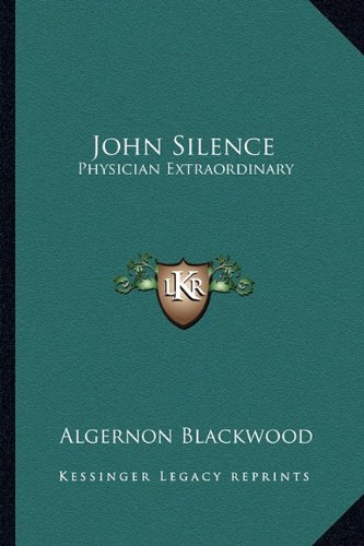 John Silence: Physician Extraordinary