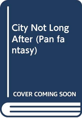 City Not Long After