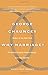 Why Marriage? by George Chauncey