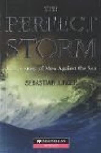 The Perfect Storm: A True Story of Men Against the Sea