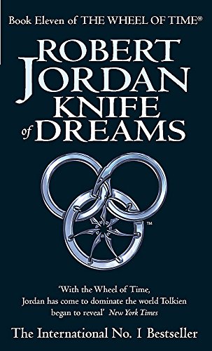 Knife of Dreams: Book Eleven 11 of "The Wheel of Time"