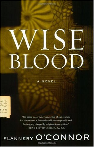 Wise Blood: A Novel