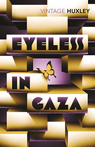 Eyeless in Gaza [Paperback] Aldous Huxley