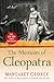 The Memoirs of Cleopatra by Margaret George The Memoirs of Cleopatra by Margaret George