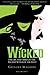 Wicked Musical Tie-in Edition : The Life and Times of the Wicked Witch of the West