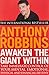 Awaken the Giant within: How to Take Immediate Control of Your Mental@@ Emotional@@ Physical and Financial Life