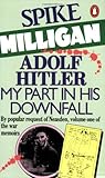 Adolf Hitler: My ...