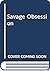 Savage Obsession (Thorndike Large Print Harlequin)