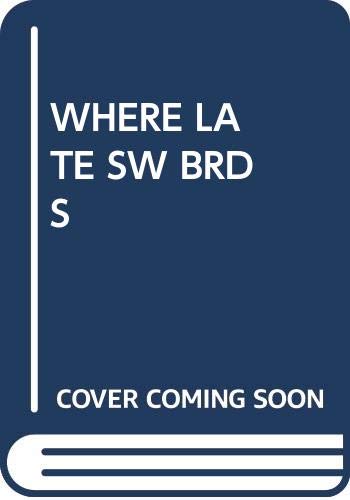 Where Late the Sweet Birds Sang