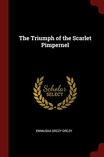 The Triumph of the Scarlet Pimpernel