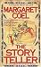 The Story Teller by Margaret Coel