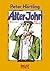 Alter John: Kinderroman (German Edition)