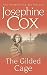 The Gilded Cage by Josephine Cox The Gilded Cage by Josephine Cox