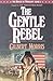 The Gentle Rebel (The House of Winslow #4)