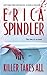 Killer Takes All by Erica Spindler