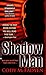 THE SHADOW MAN by Cody McFayden by MCFADYEN  CODY