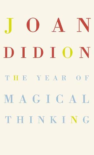 The Year Of Magical Thinking