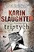 Triptych by Karin Slaughter