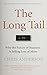The Long Tail: Why the Future of Business is Selling Less of More