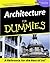 Architecture For Dummies (For Dummies (Career/Education))
