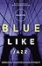 Blue Like Jazz by Donald Miller